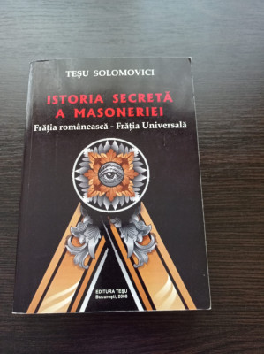 Tesu Solomovici - Istoria secreta a Masoneriei foto