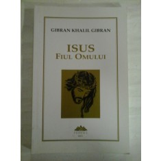 ISUS FIUL OMULUI - Gibran Khalil GIBRAN