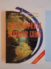 ENCICLOPEDIA STATELOR LUMII EDITIA A VII - A de HORIA C. MATEI , SILVIU NEGUT , ION NICOLAE , CATERINA RADU , 2000