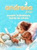 Andreea - Povestiri Incantatoare, Editia a 2-a, Crisan. Carte ilustrata pentru copii, Povesti inainte de culcare