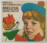 MELCUL MINCINOS de MIRCEA SANTIMBREANU , ilustratii de GH. MARINESCU , 1972 *PREZINTA URME DE UZURA