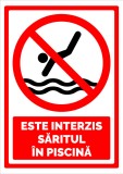 Semn este interzis saritul in piscina