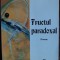 DORU RAMNICEANU (CORNELIUS GREISING): FRUCTUL PARADOXAL (POEME, 2007)