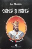Osanda Si Izbanda Viata Misterioasa A Voievodului Miron Barno - Ion Muscalu , E536