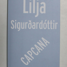 CAPCANA , roman de LILJA SIGURDARDOTTIR , 2021