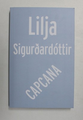 CAPCANA , roman de LILJA SIGURDARDOTTIR , 2021 foto