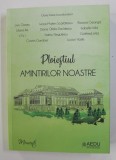 PLOIESTIUL AMINTIRILOR NOASTRE , coordonator OANA PURICE , 2020