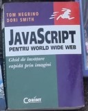 JAVASCRIPT PENTRU WORLD WIDE WEB - TOM NEGRINO