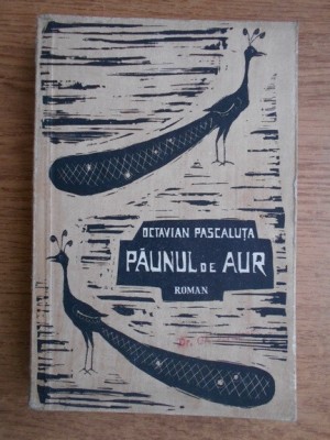 Octavian Pascaluta - Paunul de aur (1957) foto
