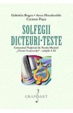 Solfegii, dicteuri, teste - Gabriela Bogos, Anca Haralambie, Carmen Popa