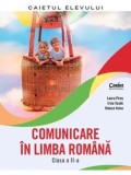 Comunicare in limba romana. Clasa a II-a/Laura Piros, Irina Vasile, Raluca Voina