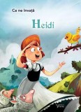 Cumpara ieftin Ce ne &icirc;nvață Heidi - Paperback brosat - For You
