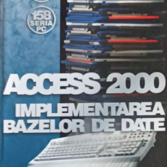 ACCESS 2000, IMPLEMENTAREA BAZELOR DE DATE-KOVACS SANDOR