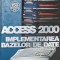 ACCESS 2000, IMPLEMENTAREA BAZELOR DE DATE-KOVACS SANDOR-246897