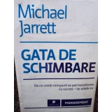 Michael Jarrett - Gata de schimbare (Editia: 2011)