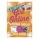 Carte Girl Online: Going Solo de Zoe Sugg (Zoella) - Volumul 3 din seria Girl Online