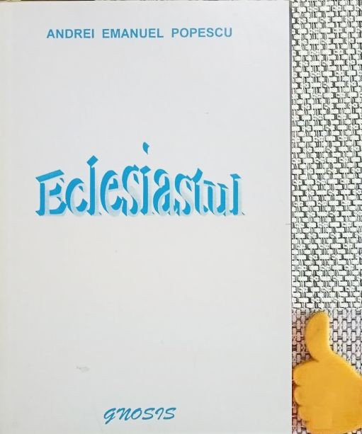 Eclesiastul Andrei Emanuel Popescu