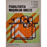 Aurel Oprean - Fiabilitatea masinilor-unelte (Editia: 1979)