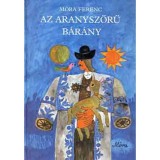 Az aranyszőrű b&aacute;r&aacute;ny - M&oacute;ra Ferenc