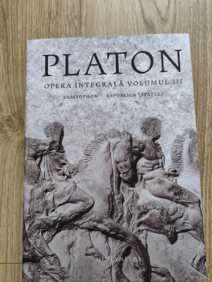 Platon - Opera integrala vol III (Republica - Statul) foto