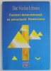 FACTORI DETERMINANTI AI STRUCTURII FINANCIARE de DAN NICOLAE IVANESCU , 2007 , PREZINTA HALOURI DE APA *