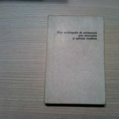 MICA ENCICLOPEDIE DE ARHITECTURA, ARTE .. - Paul Constantin -1977, 200 p.+60 pl.