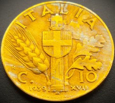 Moneda istorica 10 CENTESIMI - ITALIA FASCISTA, anul 1939 * cod 4573 foto
