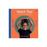 Watch This!: A Book about Making Shapes