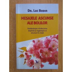 Mesajele ascunse ale bolilor - Luc Bodin