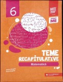 TEME RECAPITULATIVE - MATEMATICA: CLASA A VI-A-ANTON NEGRILA, MARIA NEGRILA-281858