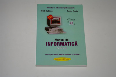Manual de informatica clasa a XI a - Hutanu foto