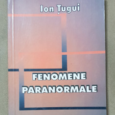 Fenomene paranormale - Ion Țugui