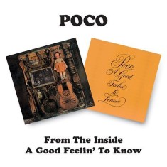 Poco From The Inside A Good Feelin To Know remaster (cd)