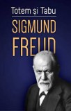 Totem si tabu - Sigmund Freud