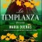 La Templanza (Spanish Edition): Una Novela
