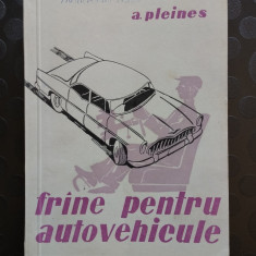 A. PLEINES - FRANE PENTRU AUTOVEHICULE - Editura Tehnica 1958