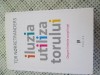 Iluzia Utilizatorului - Limitele Constiintei, Tor Norretranders, Publica 2009, 440 pagini - Dezvoltare Personala
