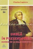 Cumpara ieftin Umbla In Prezenta Mea Domnul De La Salle (1651-1719) - Charles Lapierre