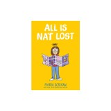 All Is Nat Lost: A Graphic Novel (Nat Enough #5)