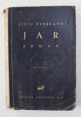 JAR de LIVIU REBREANU , EDITIA A II A foto