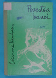 Cicerone Theodorescu &ndash; Povestea Ioanei ( prima editie )