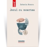 Cumpara ieftin Jocul cu moartea - Zaharia Stancu