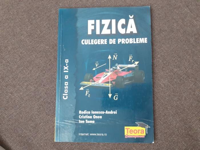 Rodica Ionescu Andrei - Fizica, culegere de probleme, clasa a IX-a
