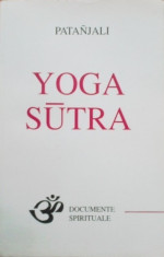 Yoga Sutra - Patanjali (text original, traducere, comentarii) foto