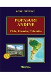 Popasuri andine. Chile, Ecuador, Columbia - Doru Ciucescu