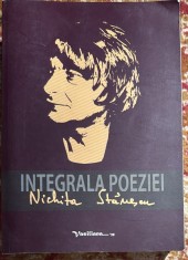 NICHITA STANESCU,INTEGRALA POEZIEI/EDITURA,,Vasiliana&amp;quot;1998, PREFATA de BOGDAN CRETU/ 810 pagini/ PRET ! POZE... foto