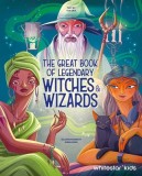 The Great Book of Legendary Witches &amp;amp; Wizards
