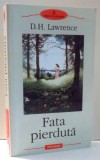 FATA PIERDUTA de D. H. LAWRENCE , 2002
