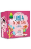 Istet de mic! Lumea in care traim 2-5 ani