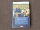 Lev Tolstoi - Copilaria. Adolescenta. Tineretea EDITIE DE LUX POLIROM, Humanitas